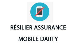 résilier assurance mobile Darty