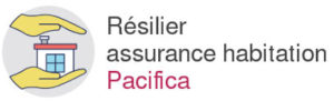 Résilier assurance habitation Pacifica